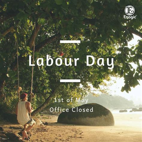 Notice Labour Day Office Closed Enagic Malaysia Sdn Bhd