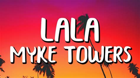 Myke Towers Lala Letra Lyrics Youtube