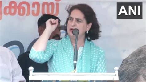 Lok Sabha Polls Priyanka Gandhi Rally In Wayanad Kerala Lashes Out At