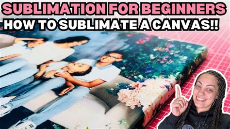 Sublimation For Beginners How To Sublimate Onto A Cotton Canvas For