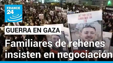 A N Hay Secuestrados Israel Es En Gaza Pero M S De Estar An