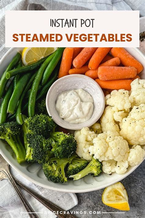 Instant Pot Steamed Vegetables Spice Cravings