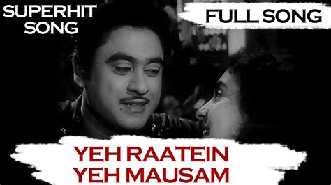 Ye Raatein Ye Mausam Kishore Kumar Asha Bhosle Evergreen Super Hit