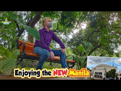 Enjoying Manila Maganda Na Sa Hidden Garden Lawton Park And