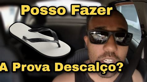 Pode Dirigir Descal O Pode Dirigir De Chinelo Youtube