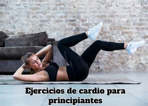 Ejercicios De Cardio Para Principiantes