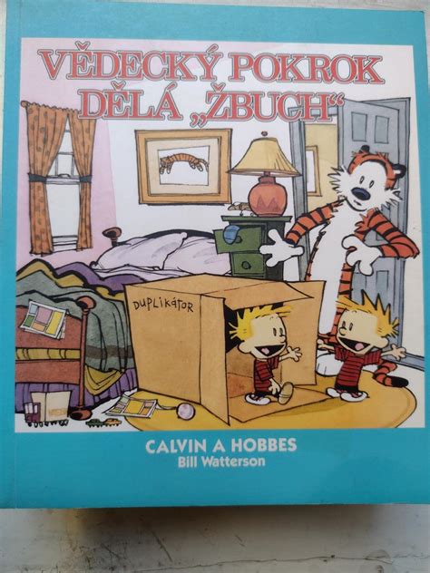 Věděecký pokrok dělá Žbuch Calvin a Hobbes Bill Watterson Aukro