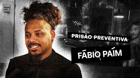 Prisão Preventiva T3 Ep8 Fábio Paim O Maior Jovem Talento Deste País