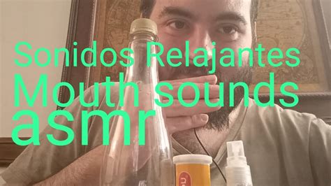 Asmr Sonidos Relajantes Mouth Sounds Marche Asmr Casero YouTube