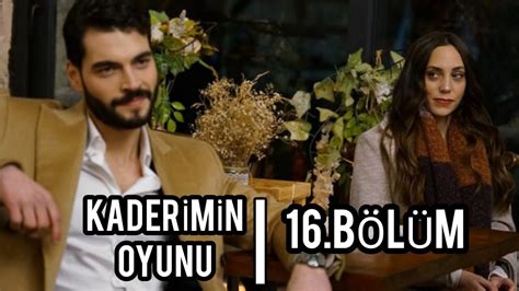 KADERİMİN OYUNU 16 BÖLÜM FRAGMANI kaderiminoyunu YouTube