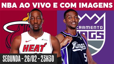 Miami Heat x Sacramento Kings AO VIVO IMAGENS EM PORTUGUÊS YouTube