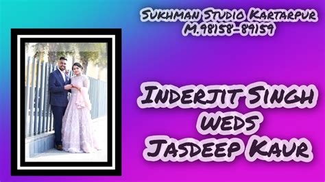 Wedding Ceremony Of Inderjit Singh Weds Jasdeep Kaur 07 12 2021 Youtube