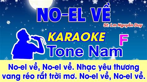 Noel Về Karaoke Tone Nam St Lm Nguyễn Duy Noel về Noel về nhạc