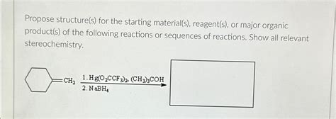 Solved Propose Structure S For The Starting Material S Chegg