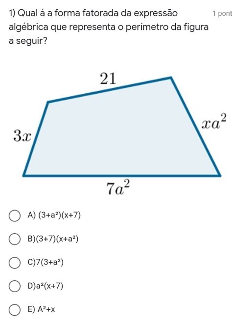 Solved 1 Qual á a forma fatorada da expressão 1 pont alg algebra