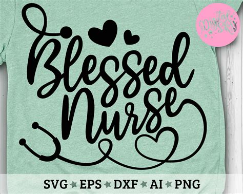 Blessed Nurse Svg Nurse Life Svg Nurse Shirt Cut Files Svg Etsy