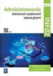 E Book Administrowanie Sieciowymi Systemami Operacyjnymi INF 02