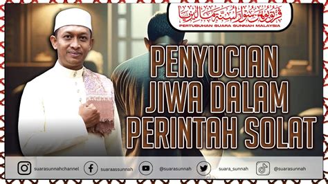 Mei Penyucian Jiwa Dalam Perintah Solatustaz Mohamad Adnin