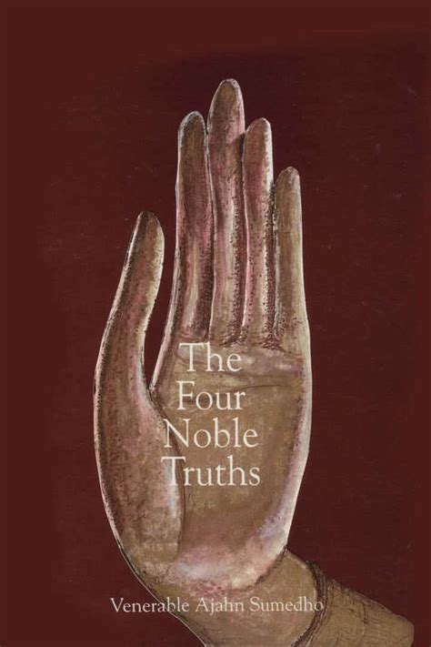 The Four Noble Truths The Buddho Foundation