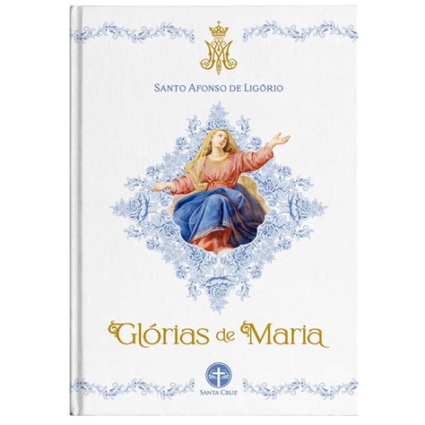 Livro Gl Rias De Maria Santo Afonso De Lig Rio