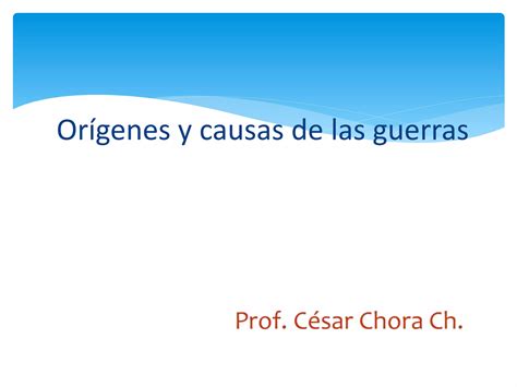 Tema 2 Orígenes Y Causas De Las Guerrasppt Descarga Gratuita