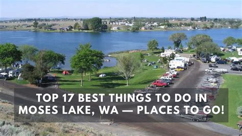 Top 17 Best Things To Do In Moses Lake WA Places To Go YouTube