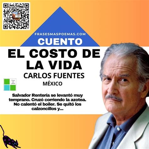 El Costo De La Vida De Carlos Fuentes Cuento Frases M S Poemas