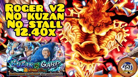 No Stall Roger V2 No Kuzan Kuzan Vs Garp Blitz Battle 1240x Optc