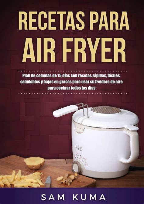 Buy Recetas para Air Fryer Plan de comidas de 15 días con recetas