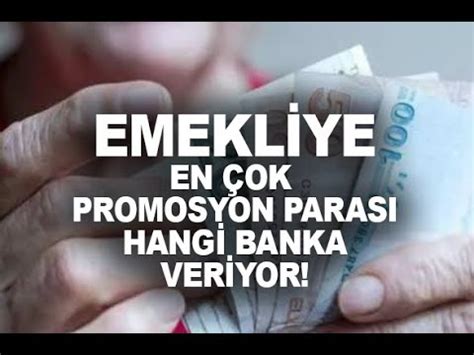 Emekliye En Çok Promosyon Parası Veren Banka Hangisi YouTube