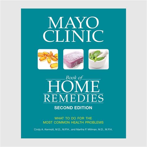 Mayo Clinic Book Of Home Remedies Second Edition Mayo Clinic Press