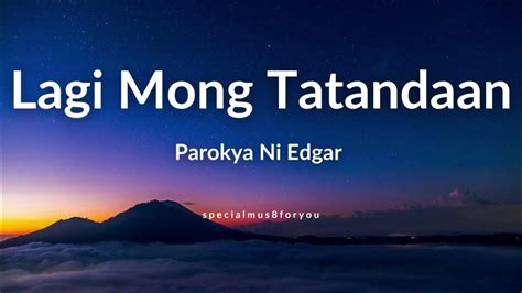 Lagi Mong Tatandaan Parokya Ni Edgar Youtube