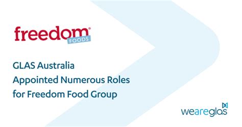 GLAS Australia Appointed Numerous Roles For Freedom Food Group GLAS