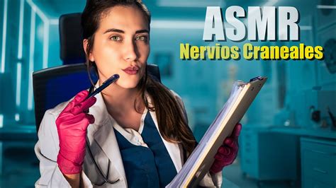 Asmr De Nervios Craneales Como Ning N Otro Completo Realista Y