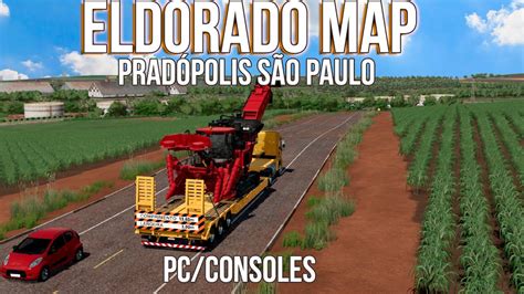 FS22 ELDORADO MAP PC CONSOLES PRADÓPOLIS SÃO PAULO YouTube