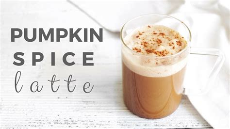 Healthy Homemade Pumpkin Spice Latte Recipe Healthy Grocery Girl