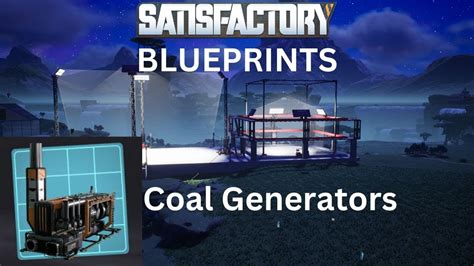 Satisfactory Blueprints Coal Generators YouTube