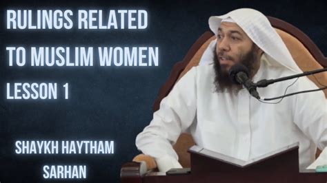 1 Rulings Related To Muslim Women Shaykh Haytham Sarhan حفظه الله