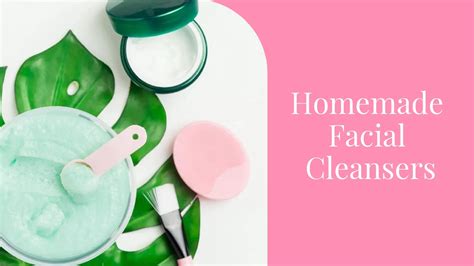 How To Make Homemade Face Cleansers For Better Skin