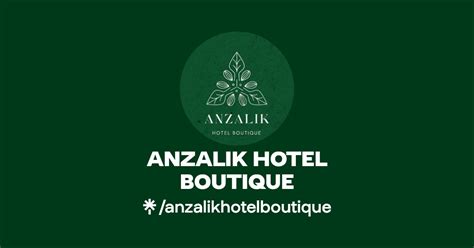 ANZALIK HOTEL BOUTIQUE Instagram TikTok Linktree