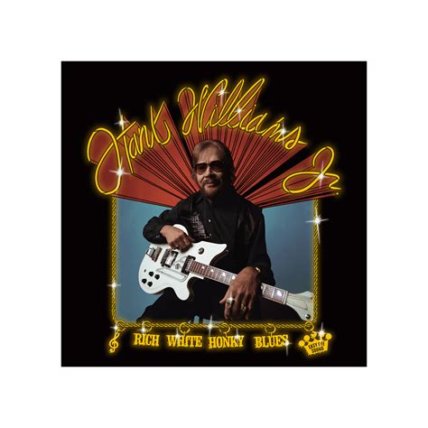 Hank Williams Jr Rich White Honky Blues [digital Album] Easy Eye Sound