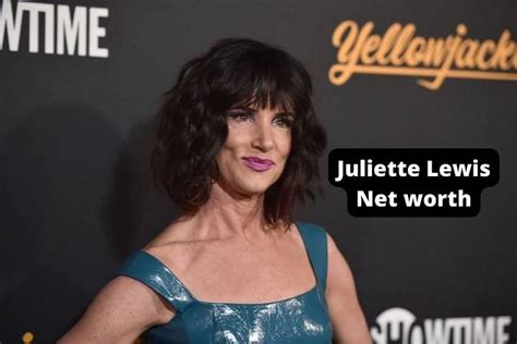 Juliette Lewis Net Worth: Full Name, Age, Notable Works, Net Worth