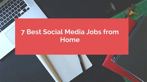 7 Best Social Media Jobs From Home