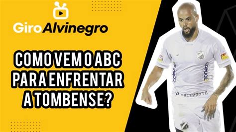 Giro Alvinegro Como Vem O Abc Para Encarar A Tombense Youtube