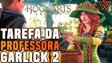 Tarefa Da Professora Garlick 2 Em Hogwarts Legacy Aprendendo O