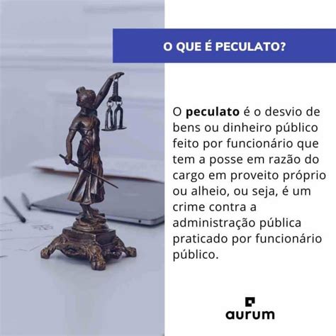 Peculato Veja Quais Suas Esp Cies E Seus Exemplos