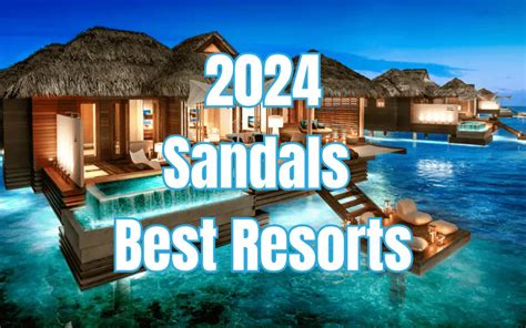 Best Sandals Resort | 2024 Ranked & Reviewed (Which Is The Best)