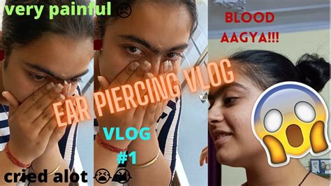 Ear Piercing Vlog Very Painful😭😭 😣 Youtube