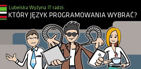 Infografika Który język programowania wybrać Lubelska Wyżyna IT