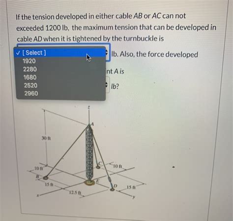 Solved If The Tension Developed In Either Cable AB Or AC Can Chegg